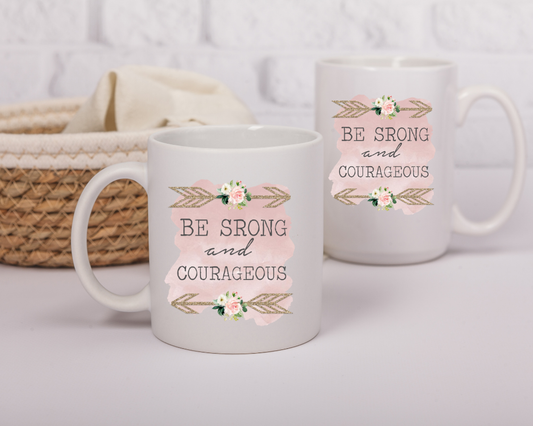 Be Strong and Courageous Mug – Bible Verse Gift – Joshua 1:9 Encouragement
