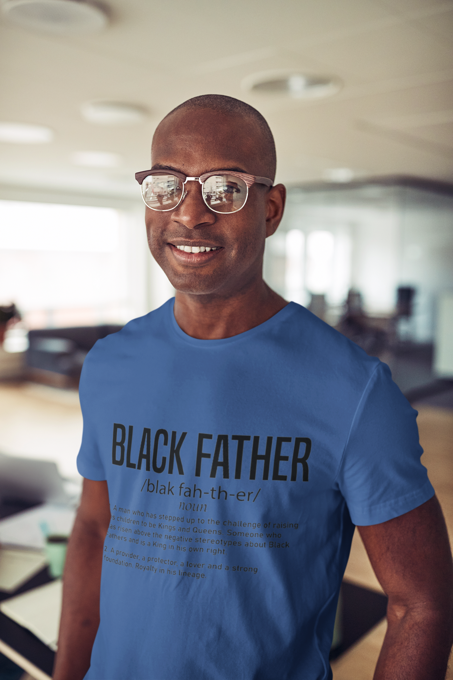 Black Father Definition T-Shirt – Empowering Dad Tee – Black Excellence Apparel