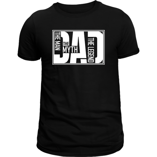 Dad: The Man, The Myth, The Legend T-Shirt – Bold Father’s Day Gift for Him