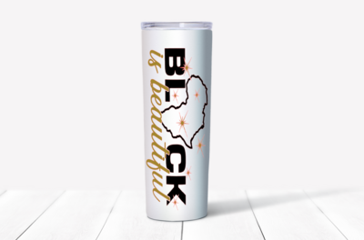 Black Is Beautiful Tumbler – Bold & Unapologetic