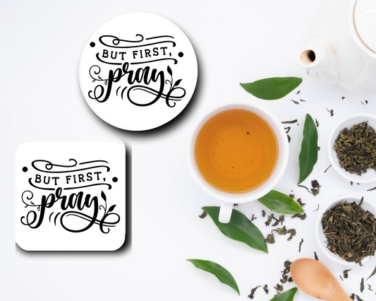 But First Pray Coaster – Christian Inspirational Home Decor | Faith-Based Drink Coaster