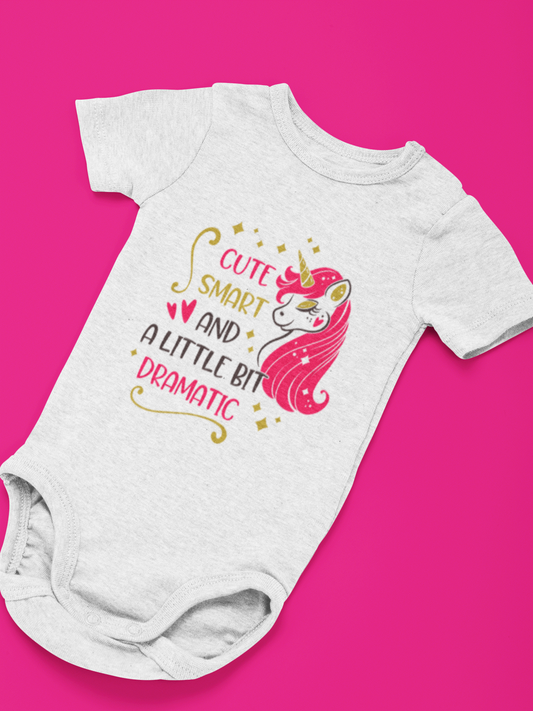 Cute, Smart & A Little Bit Dramatic Onesie – Sassy Baby Bodysuit for Girls