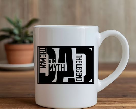 Dad: The Man. The Myth. The Legend. Mug – Personalized Gift for Dad – 11 oz & 15 oz