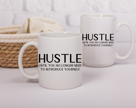 Hustle Mug – Motivational Coffee Cup – Entrepreneur & Go-Getter Gift