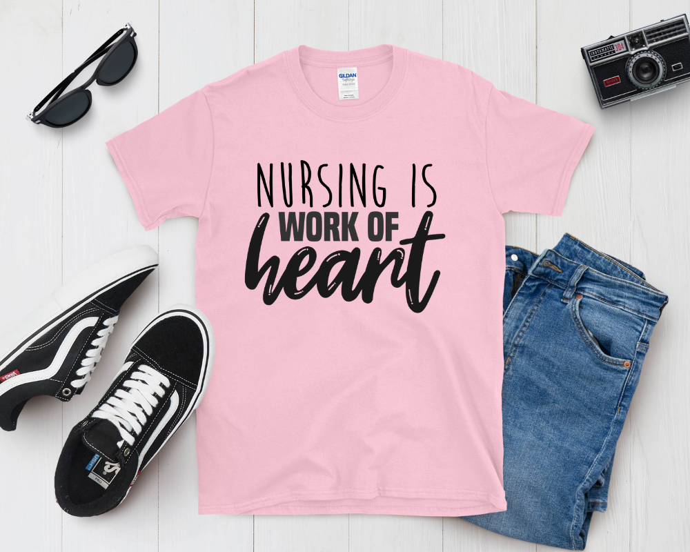 Nursing Is a Work of Heart Shirt | Nurse Appreciation Tee | Inspirational Medical Gift