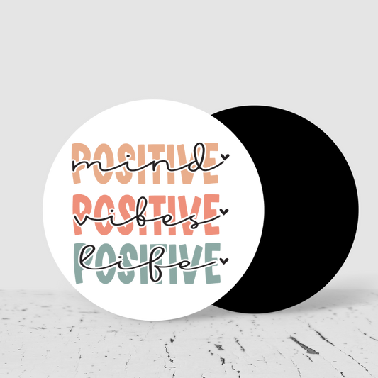 Positive Mind Positive Vibes Positive Life Coaster – Motivational Quote Drink Coaster | Uplifting Home Decor