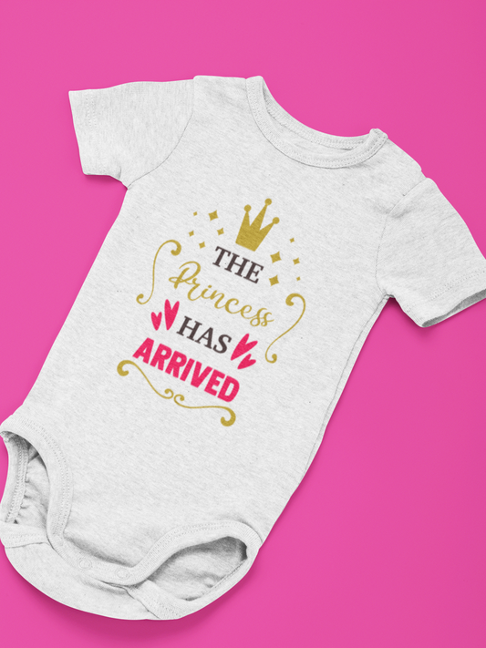The Princess Has Arrived Onesie – Royal Baby Girl Outfit – Newborn Gift Idea