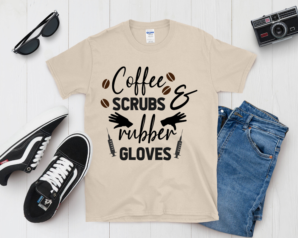 Coffee, Scrubs & Rubber Gloves Shirt | Funny Nurse Life Tee | Healthcare Worker Gift