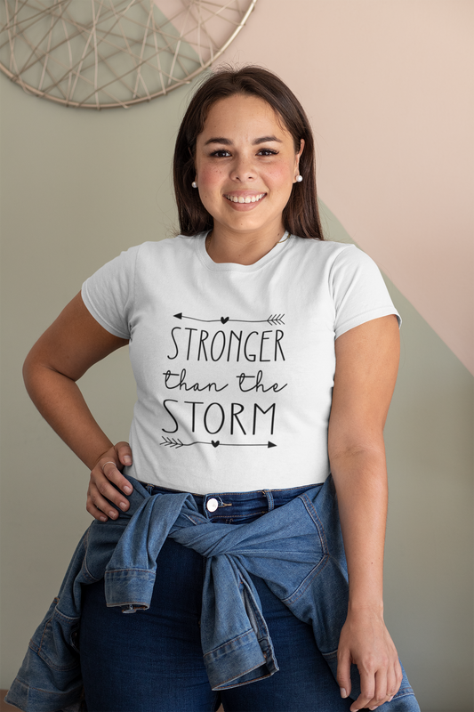 Stronger Than the Storm Shirt – Resilience Motivational Quote Tee for Women | Strength & Survival T-Shirt