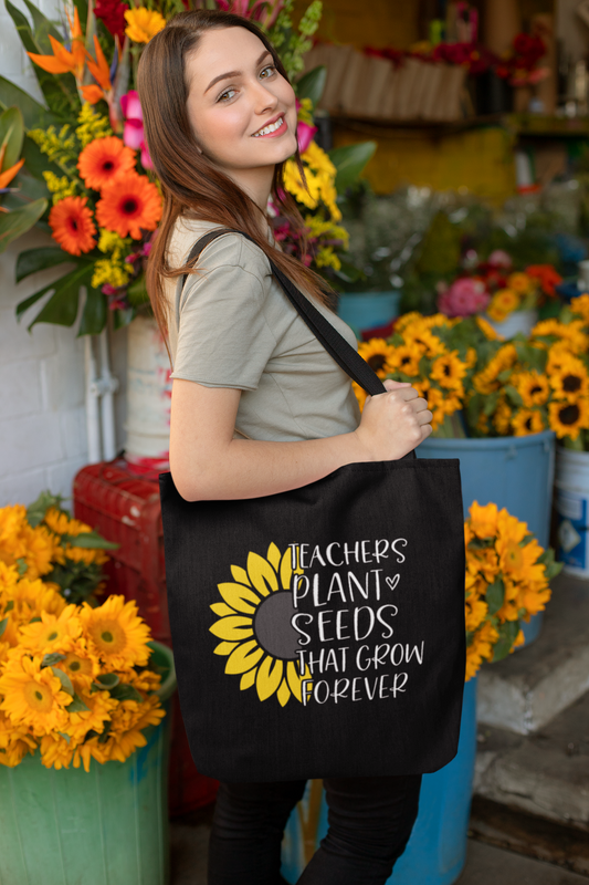 Teachers Plant Seeds Tote – That Grow Forever
