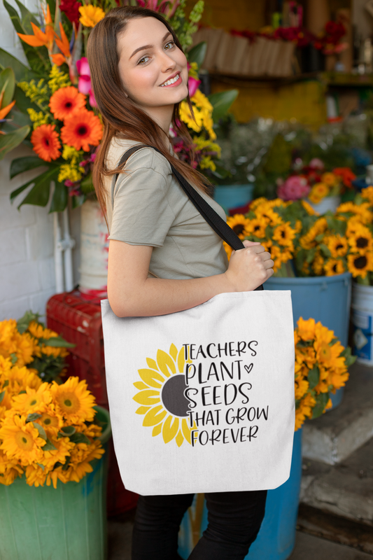 Teachers Plant Seeds Tote – That Grow Forever