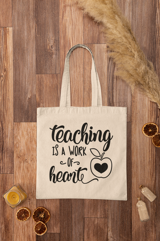 Teaching Is a Work of Heart Tote – Educator’s Edition