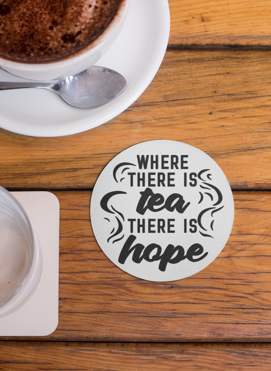 Where There Is Tea There Is Love Coaster – Tea Lover Gift | Cozy Home Decor Drink Coaster