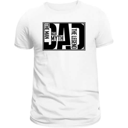 Dad: The Man, The Myth, The Legend T-Shirt – Bold Father’s Day Gift for Him