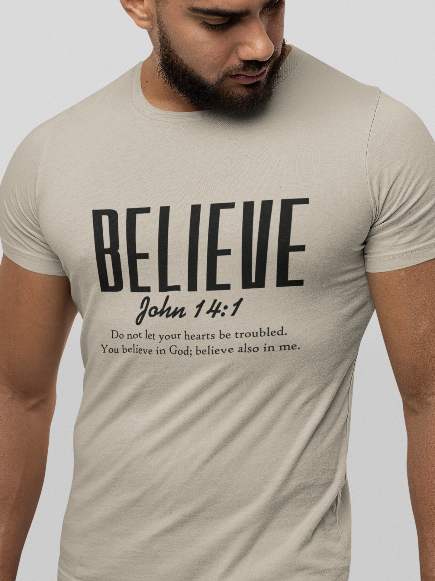 Believe John 14:1 Inspirational Christian T-Shirt