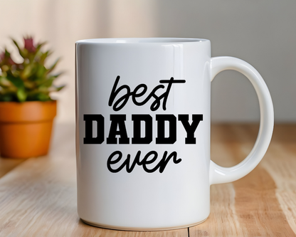 Best Daddy Ever Mug – Personalized Father’s Day Gift – Custom Sublimated Mug