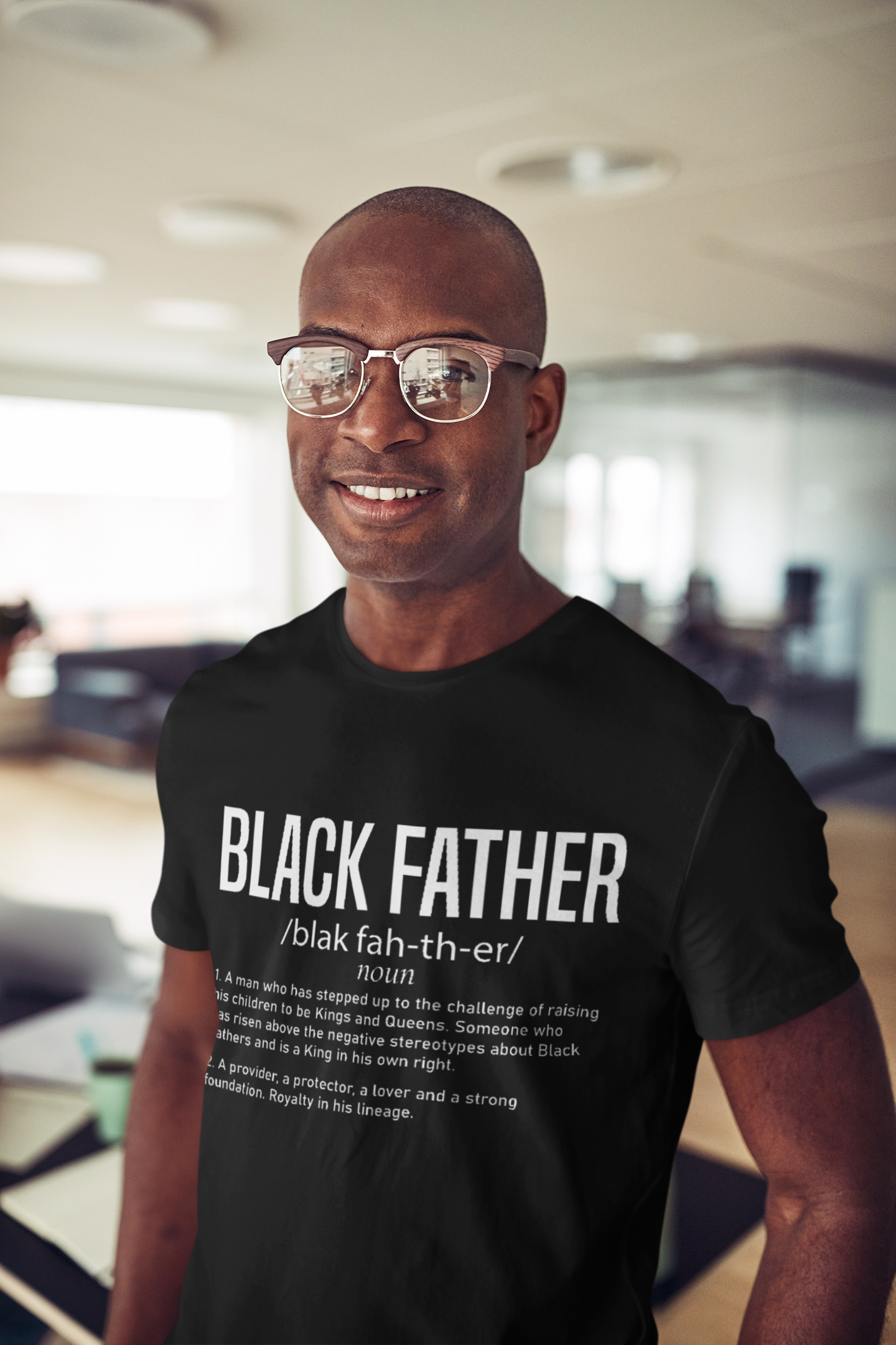 Black Father Definition T-Shirt – Empowering Dad Tee – Black Excellence Apparel