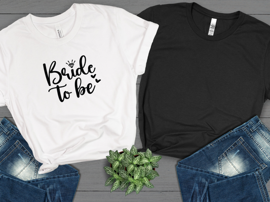 Bride to Be T-Shirt – Bridal Shower & Bachelorette Party Tee