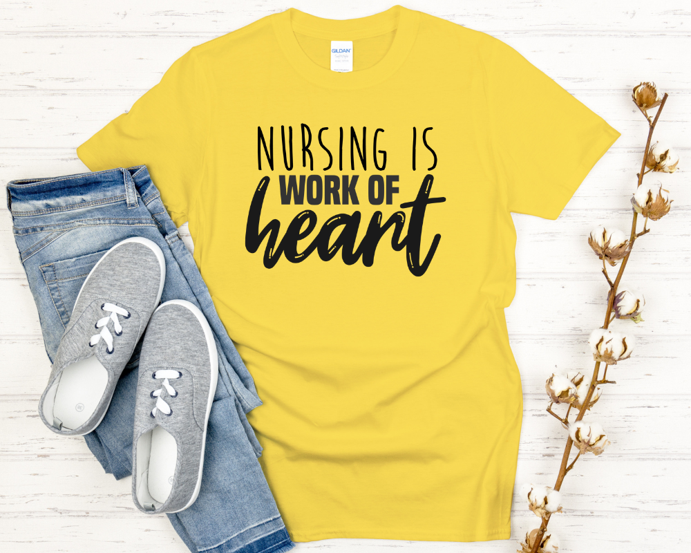 Nursing Is a Work of Heart Shirt | Nurse Appreciation Tee | Inspirational Medical Gift