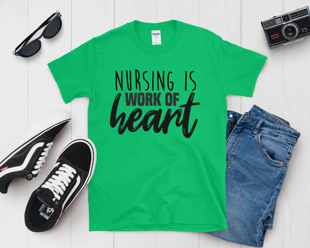Nursing Is a Work of Heart Shirt | Nurse Appreciation Tee | Inspirational Medical Gift