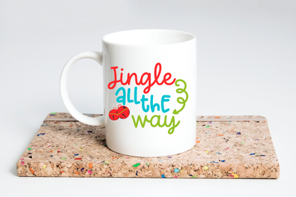 Jingle All the Way Mug | Christmas Coffee Cup | Festive Holiday Hot Cocoa Mug
