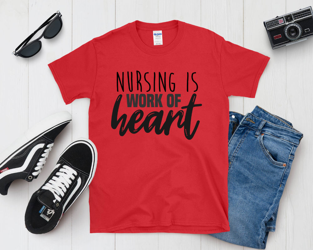 Nursing Is a Work of Heart Shirt | Nurse Appreciation Tee | Inspirational Medical Gift