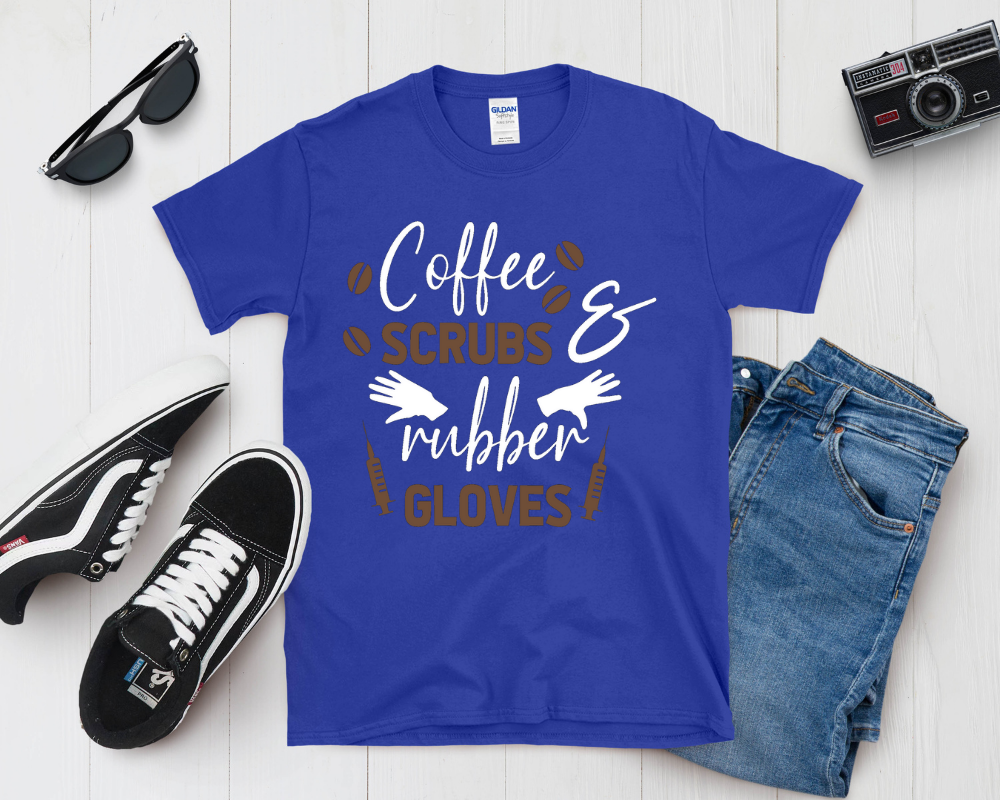 Coffee, Scrubs & Rubber Gloves Shirt | Funny Nurse Life Tee | Healthcare Worker Gift