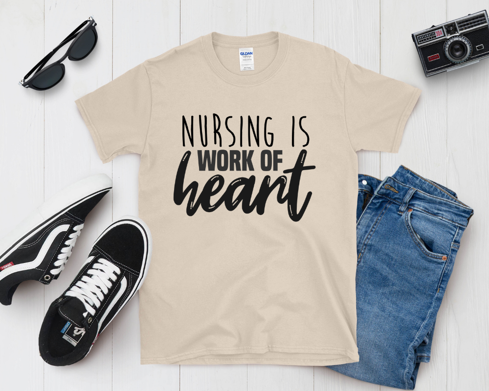 Nursing Is a Work of Heart Shirt | Nurse Appreciation Tee | Inspirational Medical Gift