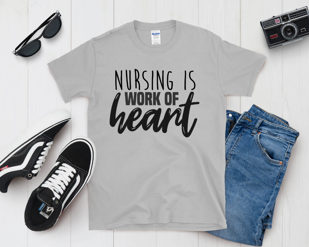 Nursing Is a Work of Heart Shirt | Nurse Appreciation Tee | Inspirational Medical Gift