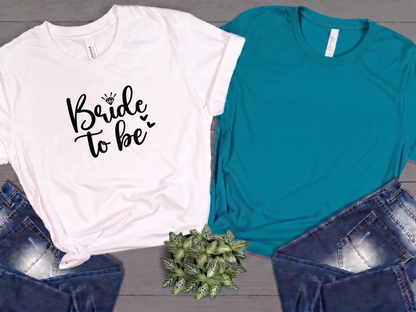 Bride to Be T-Shirt – Bridal Shower & Bachelorette Party Tee