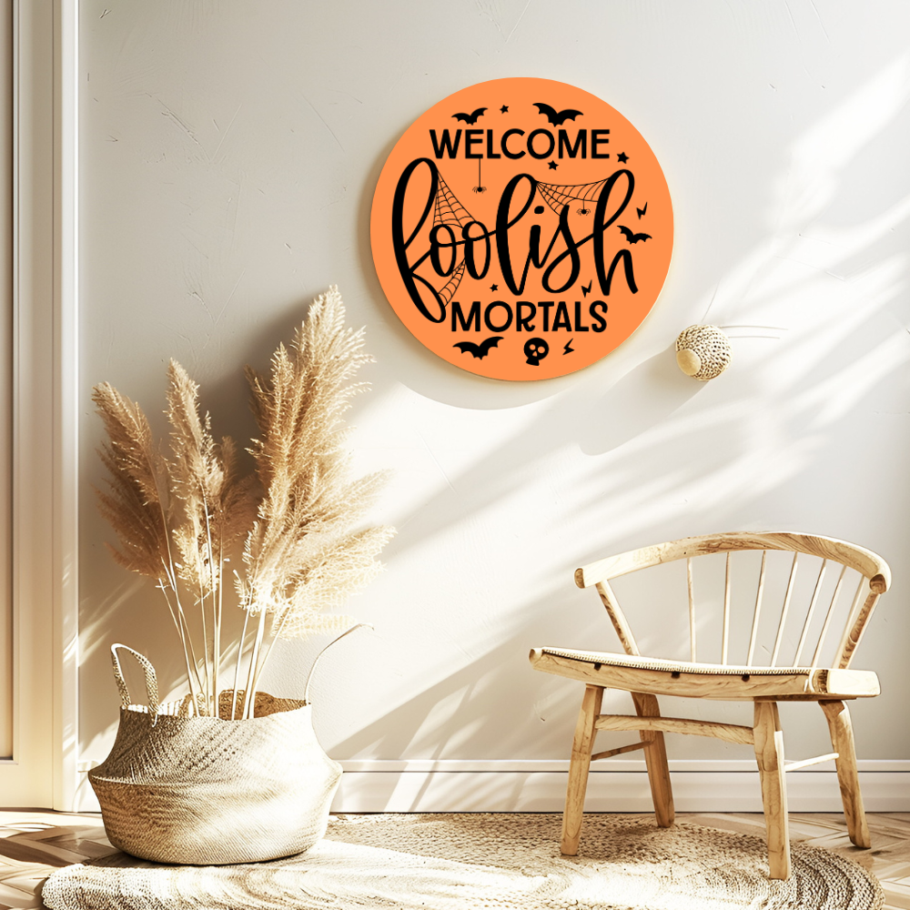Welcome Foolish Mortals Sign – Haunted Mansion Inspired Door Decor – Spooky Halloween Welcome
